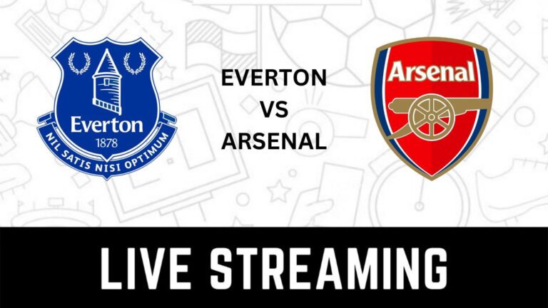 When and Where to Watch Everton vs Arsenal Live?